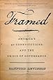 Framed: America's 51 Constitutions and the Crisis of Governance