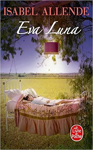 Eva Luna Le Livre De Poche French Edition Allende Isabel 9782253053545 Amazon Com Books