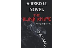 The Blind Knife: A Reed Li Novel