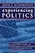Experiencing Politics: A Legislator's Stories of Government and Health Care (California/Milbank Series on Health and the Public)