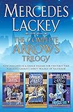 The Complete Arrows Trilogy (Valdemar) by Mercedes Lackey