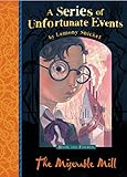 The Miserable Mill (Series of Unfortunate Events) by Lemony Snicket