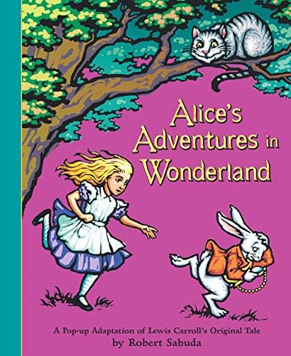 Alice in Wonderland Pop-Up Book: Robert Sabuda: 8601300371535