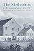 The Methodists and Revolutionary America, 1760-1800: The Shaping of an Evangelical Culture by Dee E. Andrews