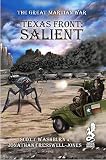The Texas Front: Salient (The Great Martian War Book 1) by Jonathan Cresswell-Jones, Scott Washburn