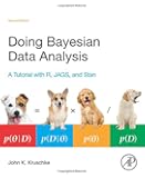 Doing Bayesian Data Analysis, Second Edition: A Tutorial with R, JAGS, and Stan
