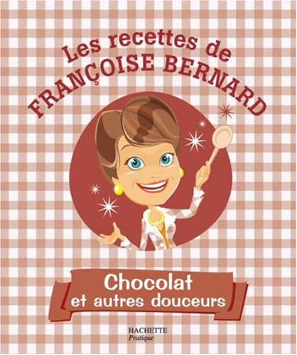 Chocolat et autres douceurs by (Paperback)