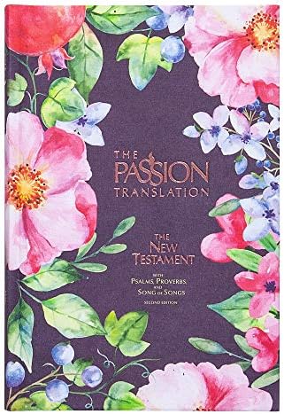 Tpt: New Testament (2nd Edition) Berry Blossoms: The New Testament With Psalms, Proverbs and Song of Songs