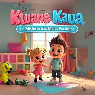 Livro Kauane, Kaua e o Mistério das Meias Perdidas: Desvende o Segredo das Meias e Aprenda a Organizar de Forma Divertida!
