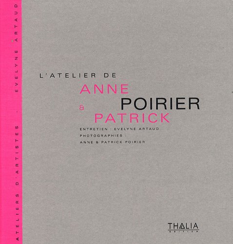 L' atelier de Anne & Patrick Poirier
