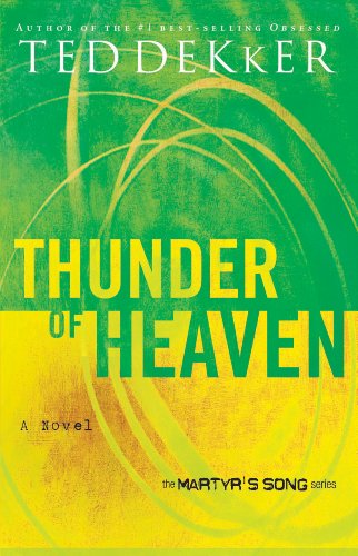 Thunder of Heaven (The Heaven Trilogy Book 3) by Ted Dekker