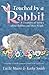 Touched By a Rabbit by Smith Kathy