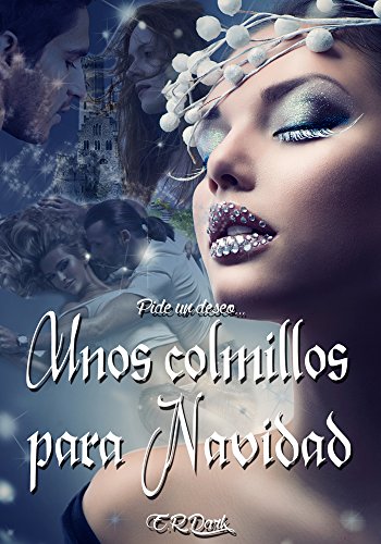 Unos colmillos para Navidad (Pide un deseo... nº 1) (Spanish Edition)