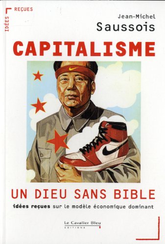 Capitalisme, un dieu sans Bible