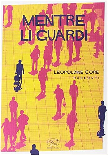 Leopoldine Core – Mentre li guardi (2017)