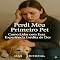 Livro Perdi Meu Primeiro Pet: Como Lidar com Essa Experiência Inédita de Dor (COMO SUPERAR A PERDA DO MEU PET)