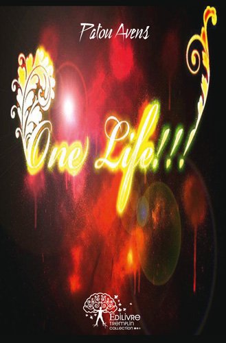 One life !