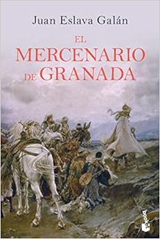 Livres Couvertures de El mercenario de Granada (Novela histórica) (Español) Tapa blanda – 18 junio 2019