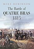 Battle of Quatre Bras 1815 by Mike Robinson