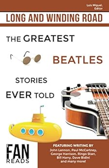 Long and Winding Road The Greatest Beatles Stories Ever Told Epub-Ebook
