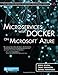 Microservices with Docker on Microsoft Azure (Addison-wesley Microsoft Technology)