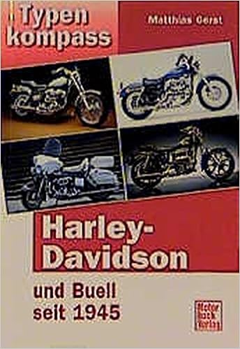 Typenkompass Harley Davidson Und Buell Seit 1945 Gerst Matthias 9783613020603 Amazon Com Books