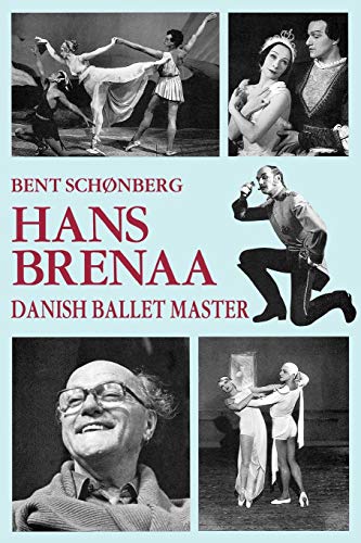 Hans Brenna, Danish Ballet Master by Bent Schonberg