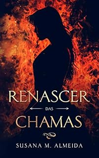 Livro Renascer das Chamas