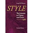 Style: Ten Lessons in Clarity and Grace (7th Edition)