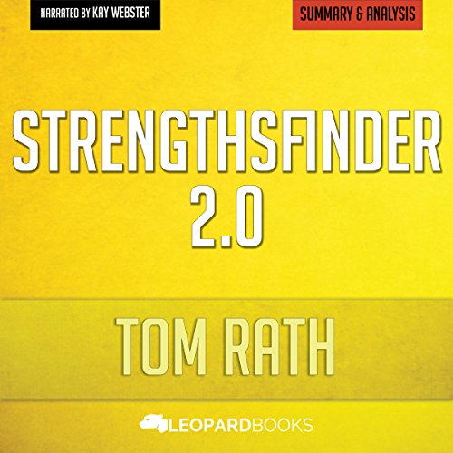 StrengthsFinder 2.0, by Tom Rath: Unofficial & Independent Summary & Analysis