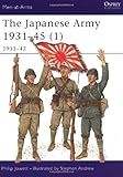Japanese Army 1931-45 (Volume 1, 1931-42)