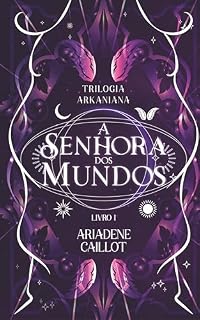 Livro Trilogia Arkaniana: A Senhora dos Mundos - Livro 1