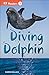 DK Readers L1: Diving Dolphin