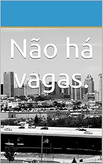 Livro Não há vagas.