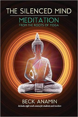 The Silenced Mind: Meditation from the Roots of Yoga: Amazon ...