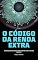 Livro O Código da Renda Extra: Estratégias de Ganho Inteligentes Para o Mundo Digital