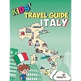 Kids' Travel Guide - Italy: The fun way to discover Italy - especially for kids (Kids' Travel Guide series)