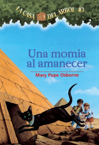 Download Una Momia Al Amanecer Mummies In The Morning Magic Tree House Mary Pope Osborne Pdf Menbutakin
