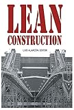 Lean Construction by Luis Alarcón