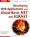 Developing Web Applications with Visual Basic.NET and ASP.NET by 