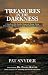 Treasures in the Darkness: Extending the Early Stage of Lewy Body Dementia, Alzheimer's, and Parkins by Pat Snyder