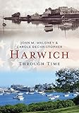 Harwich Through Time (America Through Time) by 