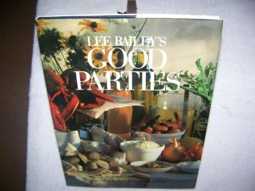 Lee Bailey's Southern Food And Plantation Houses: Bailey, Lee
