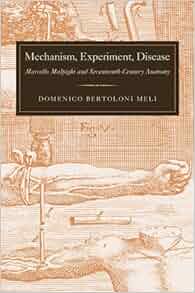 Mechanism Experiment Disease Marcello Malpighi And