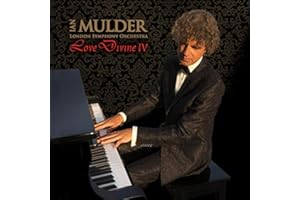 Love Divine 4: instrumental sacred music CD by pianist Mulder & London Symphony Orchestra (In Christ Alone, Come Thou fount, Above All, Cantique de Jean Racine, and others)