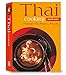 Thai Cooking Made Easy: Delectable Thai Meals in Minutes [Thai Cookbook, Over 60 Recipes] (Learn To Cook Series)
