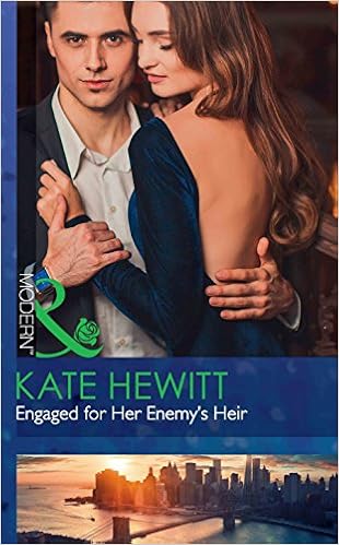 Engaged For Her Enemy's Heir (M&B AUGUST 2017)