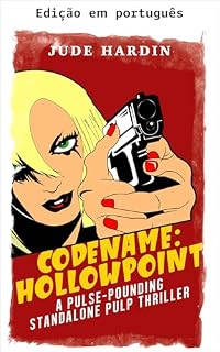 Livro Codinome: Hollowpoint—um thriller pulp independente de tirar o fôlego