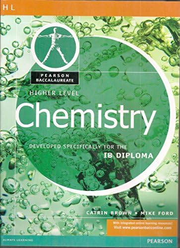 Pearson Baccalaureate: Higher Level Chemistry for the IB Diploma (Pearson International Baccalaureate Diploma: International Editions)