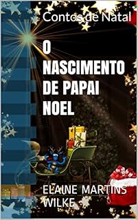 Livro O Nascimento de Papai Noel: Contos de Natal